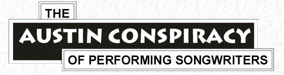 Austin Conspiracy 
of Performing Songwriters